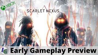 SCARLET NEXUS Early Gameplay Preview on Xbox