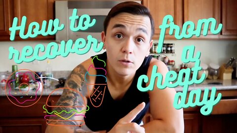 How To Recover From A Cheat Day | Health And Wellness