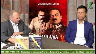 Andrzej Ceglarski: Ukrywana prawda o zbrodniach Piłsudskiego i Sanacji, Katolicyzm to jest DNA polskiego Nacjonalizmu i Patriotyzmu