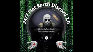 24/7 Flat Earth Discord !LIVE! - 3270 - https://discord.gg/flatearth