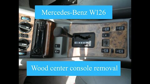 Mercedes Benz W126 - How to remove the wooden part of the central console