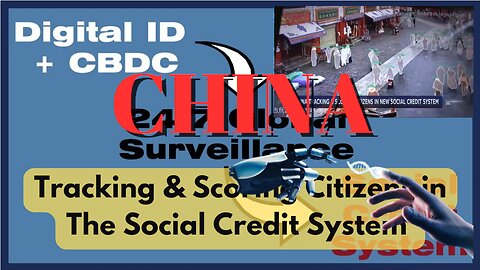 [SEBARKAN] Tracking Citizens in The Social Credit System | China Surveillance!