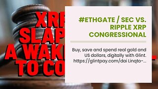 #ETHGATE / SEC vs. Ripple XRP Congressional Hearings Today