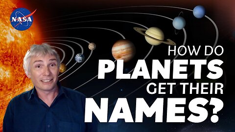 How Do Planets Get Their Names?