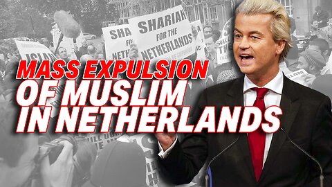 NETHERLANDS' NEW PM GEERT WILDERS ANNOUNCES MASS EXPULSION OF MUSLIMS