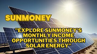 "Explore SunMoney's Monthly Income Opportunities through Solar Energy"