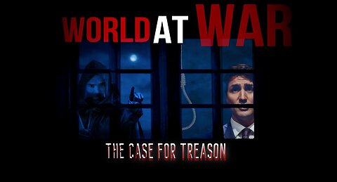 World At WAR with Dean Ryan 'The Case For Treason'