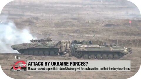 Russia backed separatists accuse Ukraine gov't forces of opening fire on their territory 4 times