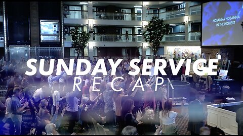 Sunday Service Recap 4-2-2023