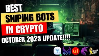 How to sniper entry crypto, Best Crypto Sniper Bot, UNIBOT, WAGIEBOT, MAESTRO, BANANA, TOKENSIGHT