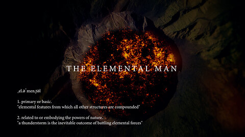 Welcome to the Elemental Man