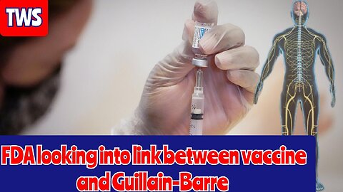 Is There A Vaccine Link To Guillain-Barre Syndrome? The FDA Is Looking Into It.