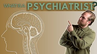 WHAT IS A PSYCHIATRIST?| With Dr. Isaiah Crevier.