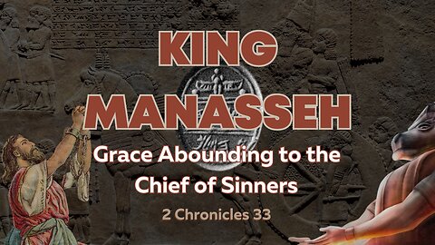 Grace Abounding to the Chief of Sinners