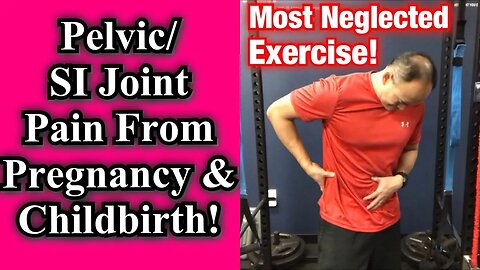 Pelvic & SI Joint Pain From Pregnancy & Childbirth! *MOST NEGLECTED EXERCISES!* | Dr Wil & Dr K