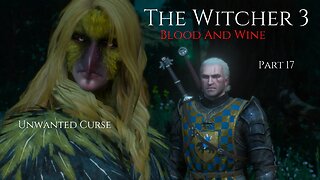 The Witcher 3 Blood And Wine Part 17 - Unwanted Curse