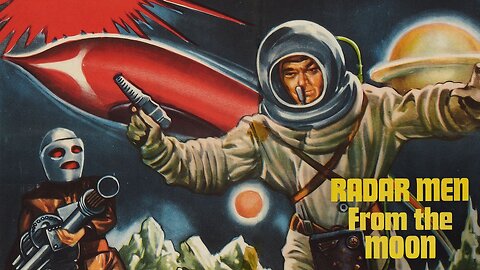 Radar Men From the Moon (1952)