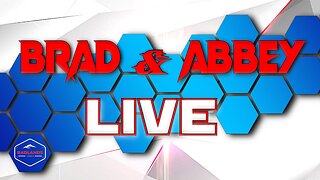 Brad & Abbey Live Ep 53: Dark to Light: WEF, UN Sustainable Development VS March for Life