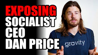 Exposing Socialist CEO Dan Price