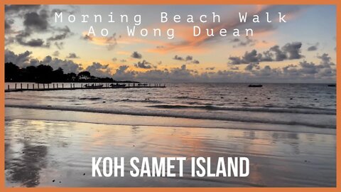 Koh Samet Island - Ao Wong Duean and Ao Cho - Morning Beach Walk