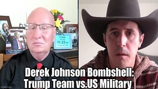 Derek Johnson Bombshell: Trump Team vs. US Military!