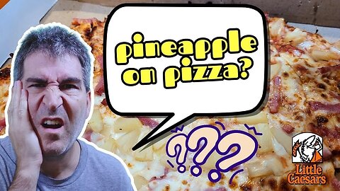 CRANKY AGAIN! LITTLE CAESAR'S PINEAPPLE (PEPSI) BELONGS ON PIZZA! 🍕🤬