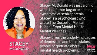 Ep. 326 - Mental Hell to Mental Wellness Psychologist Stacey McDonald Helps Reclaim Your Sanity