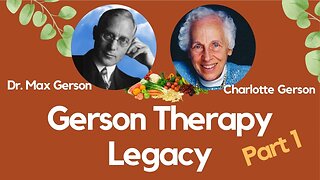 Gerson Legacy (Part 1) with Margaret Straus | Dr. Max Gerson and Charlotte Gerson | Gerson Therapy | Interview on 2020-06-03