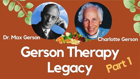 Gerson Legacy (Part 1) with Margaret Straus | Dr. Max Gerson and Charlotte Gerson | Gerson Therapy | Interview on 2020-06-03