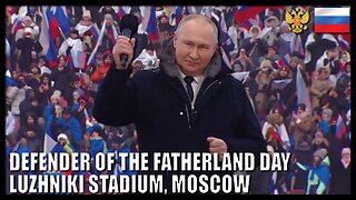 Russian President Vladimir Putin: Defender of the Fatherland Day-Luzhniki Stadium, Moscow