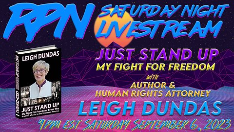 [FIXED] Just Stand Up - The Fight Against Child Slavery with Leigh Dundas on Sat. Night Livestream