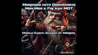 Friday Night, Middle Earth: Shadow of Mordor Pt. 6, 100% DONE!