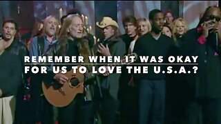 REMEMBER WHEN IT WAS OKAY FOR US TO LOVE THE USA?