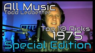 Top 10 Album Picks 1975 - Special Edition - All Music With Todd Ledbetter