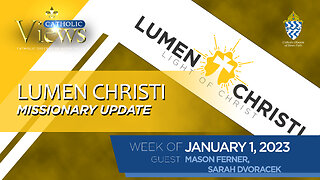 Lumen Christi missionary update | Catholic Views