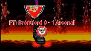 FT: Brentford 0 - 1 Arsenal | Match Reaction | Not Good Enough