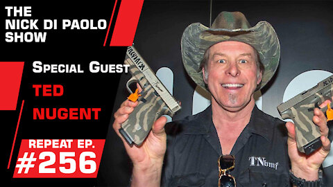 REPEAT: Special Guest Ted Nugent! | Nick Di Paolo Show #256