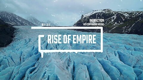 Epic Action Cinematic Tense by Infraction Rise of Empire