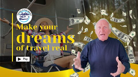 MAKE YOUR DREAMS OF TRAVEL REAL