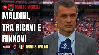 Le parole di PAOLO MALDINI: due "R": Ricavi&Rinnovi. Ovviamente quello più discusso è quello di LEAO