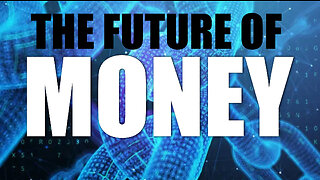 The Future of Money