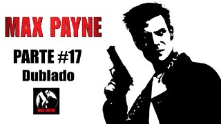 Max Payne 1 - [Parte 17 - Levem Me Para O Cold Steel - Jogo Dublado] - PT-BR - [HD]