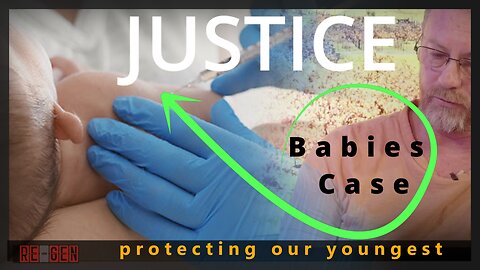 Australian Babies Case - justice for the very young