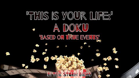I.T.S.N. IS PROUD TO PRESENT: 'THIS IS YOUR LIFE: A DOKU' BASED ON TRUE EVENTS. SEPTEMBER 29