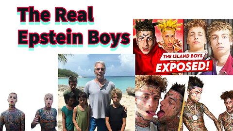 island boys or Epstein boys