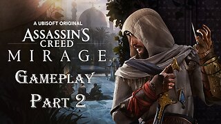 Assassin's Creed Mirage - Full Gameplay Walkthrough / No Commentary Part 2