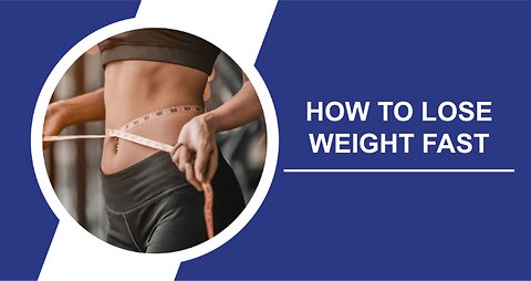 How to lose weight fast in a way