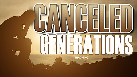 Canceled Generations 081123