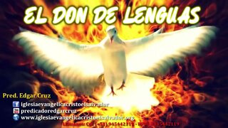 El Don de lenguas - EDGAR CRUZ MINISTRIES