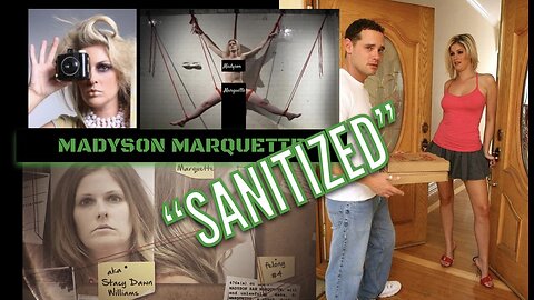 Madyson Marquette “SANITIZED”